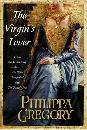 [The Plantagenet and Tudor Novels 13] • The Virgin's Lover